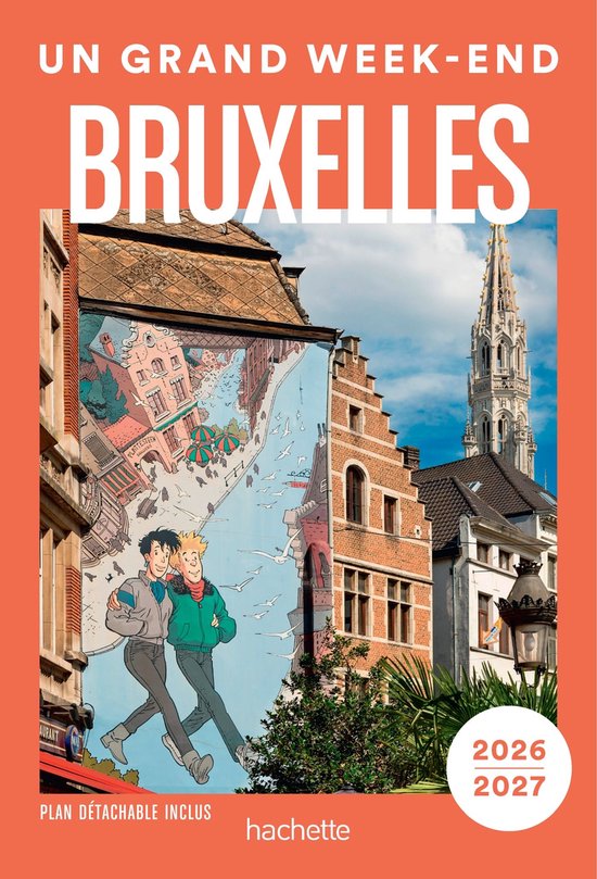 Bruxelles 2026-2027. Guide Un Grand Week-end - cover