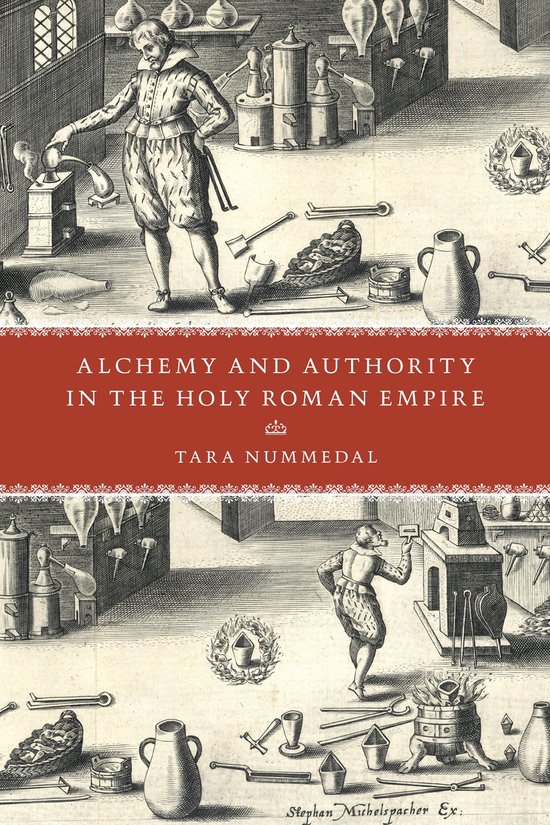 Alchemy and Authority in the Holy Roman Empire - cover