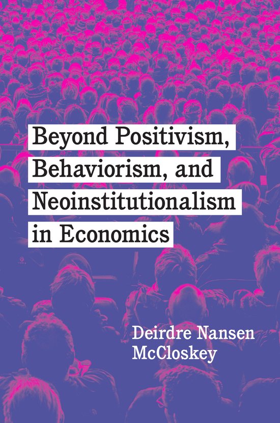 Beyond Positivism, Behaviorism, and Neoinstitutionalism in E ... - cover