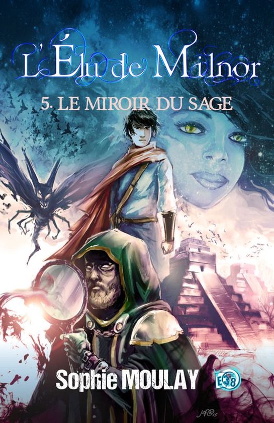 L'Élu de Milnor 5 - Le Miroir du Sage - cover