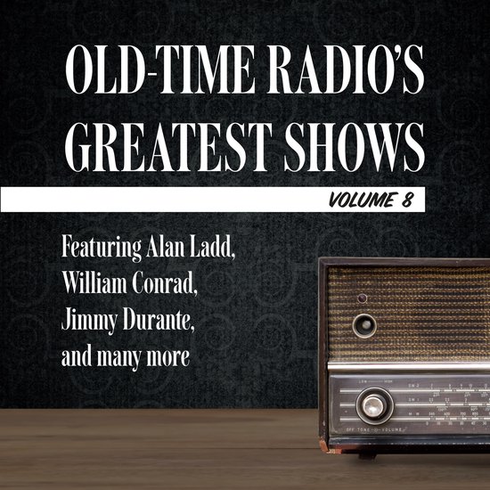 Old-Time Radio's Greatest Shows, Volume 8 - cover