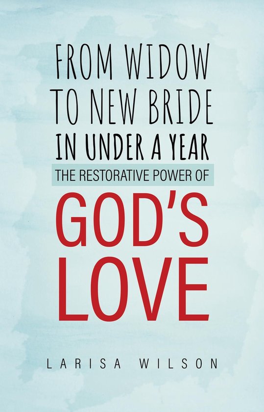 From Widow to New Bride in Under a Year - cover