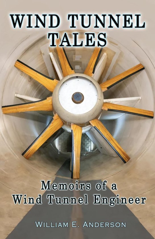 Wind Tunnel Tales, Memoirs of a Wind Tunnel Engineer - cover