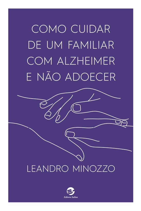 Como cuidar de um familiar com Alzheimer e não adoecer - cover
