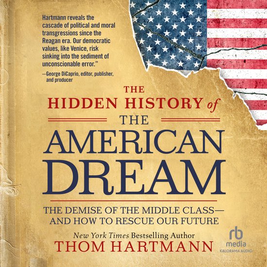The Hidden History of the American Dream - cover