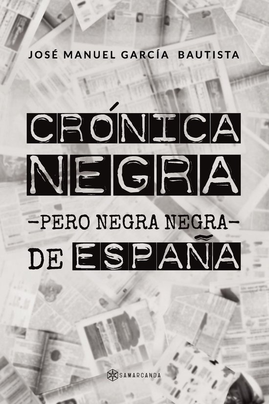 Crónica negra -pero negra negra- de España - cover