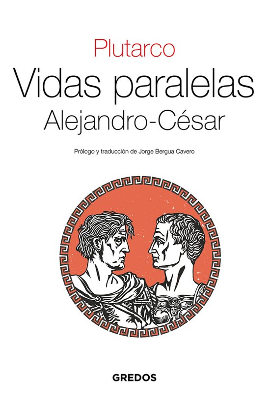 Textos Clásicos 19 - Vidas Paralelas. Alejandro-César - cover