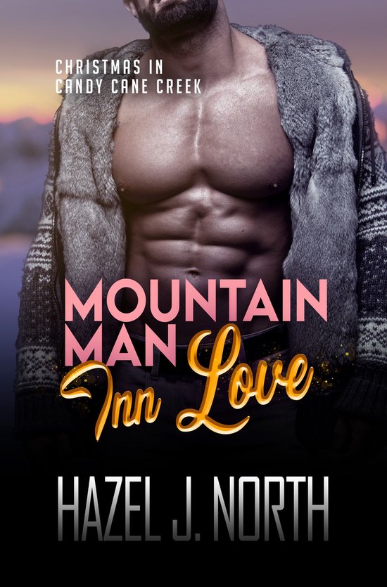 Christmas in Candy Cane Creek 2 - Mountain Man Inn Love
