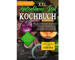 Kookboek voor Galblaas Dieet - 330+ Gezonde Recepten bij Galstenen en Galblaasverwijdering