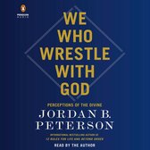 De cover van 'We Who Wrestle With God' van Jordan B. Peterson, met Penguin Audio logo, in goudkleurige letters op een blauwe achtergrond.