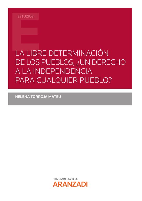 La libre determinación de los pueblos, ¿un derecho a la in ... - cover
