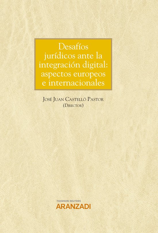 Desafíos jurídicos ante la integración digital: aspectos  ... - cover