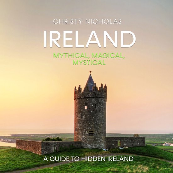 Ireland: Mythical, Magical, Mystical - cover