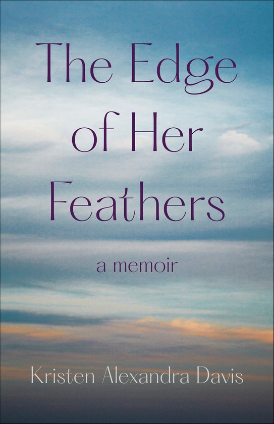 The Edge of Her Feathers - cover