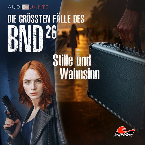 Die größten Fälle des BND, Folge 26: Stille und Wahnsinn  ... - cover