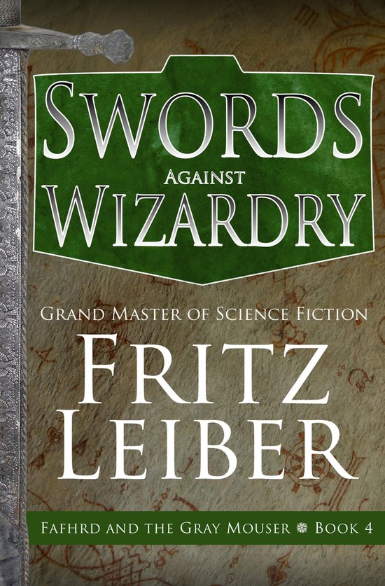 Boek "Swords Against Wizardry" met de titel van Fritz Leiber, Fafhrd en de Gray Mouser, Book 4.