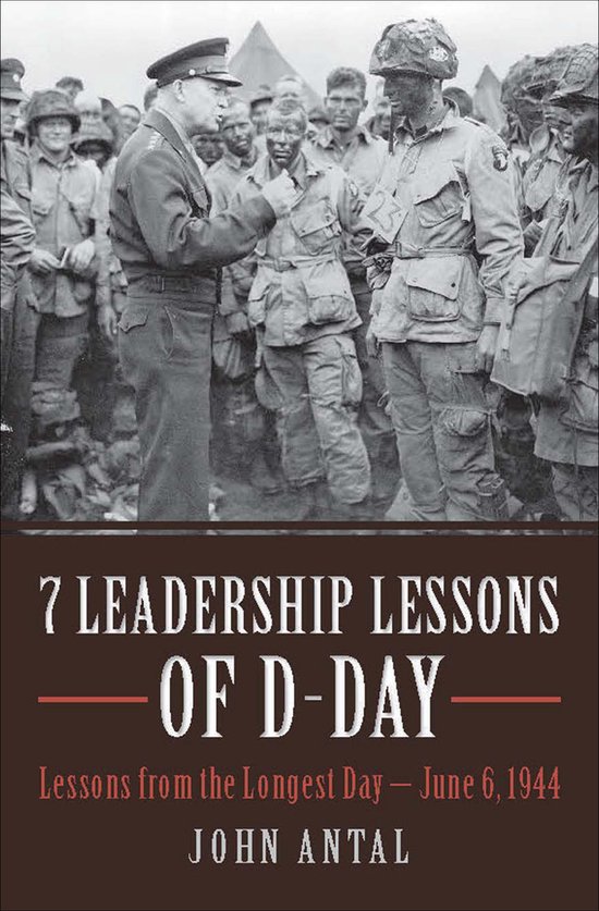 Boekomslag met "7 Leadership Lessons of D-Day" en een afbeelding van generaal Dwight D. Eisenhower die spreekt met militairen.