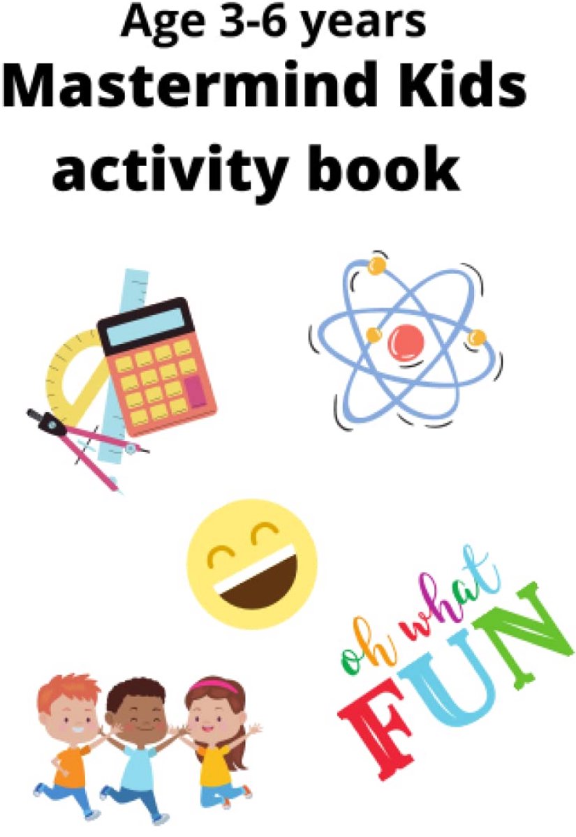 Kids Activity Book: Educatief en Leuke Werkboek voor Kinderen met Wiskunde, Wetenschappen, Engels, Puzzels, Kleurplaten en Essay Schrijven