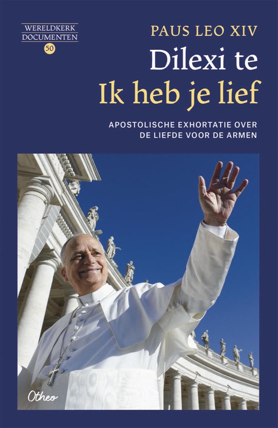 Wereldkerkdocumenten 50 - Dilexi te