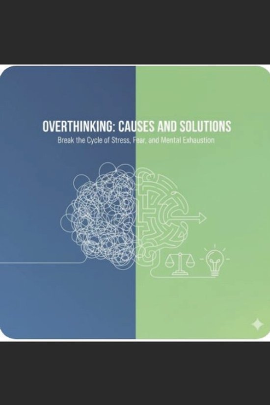 Overthinking Causes and Solutions - cover