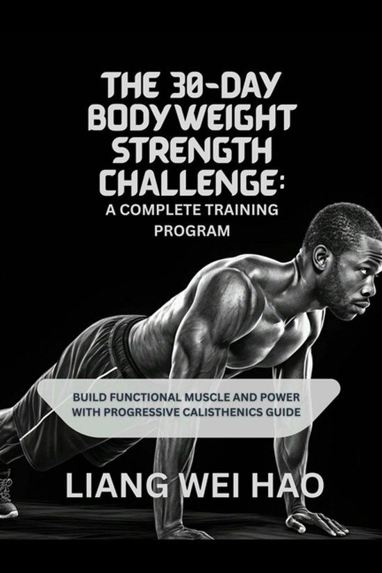 The 30-Day Bodyweight Strength Challenge - cover