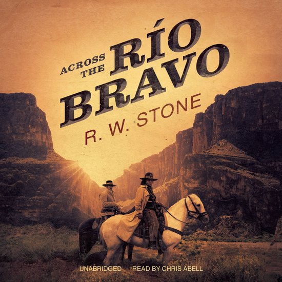 Across the Río Bravo - cover