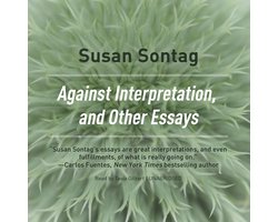 Against Interpretation, and Other Essays