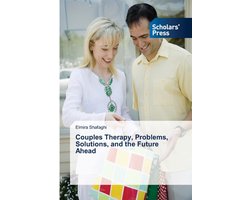 Couples Therapy, Problems, Solutions, and the Future Ahead