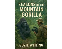 Seasons of the Mountain Gorilla