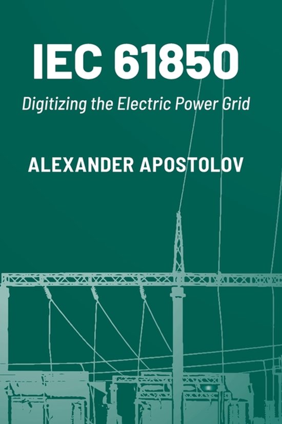 IEC 61850: Digitizing the Electric Power Grid - cover