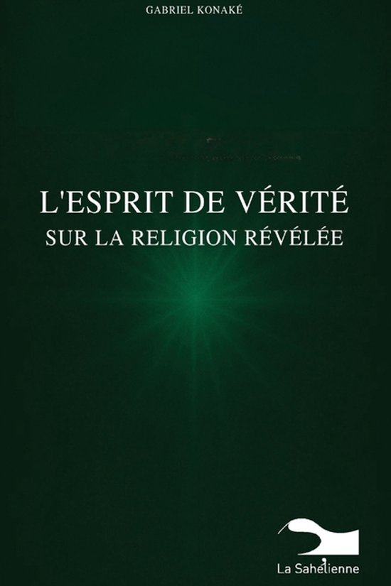 L'Esprit De Vérité Sur La Religion Révélée