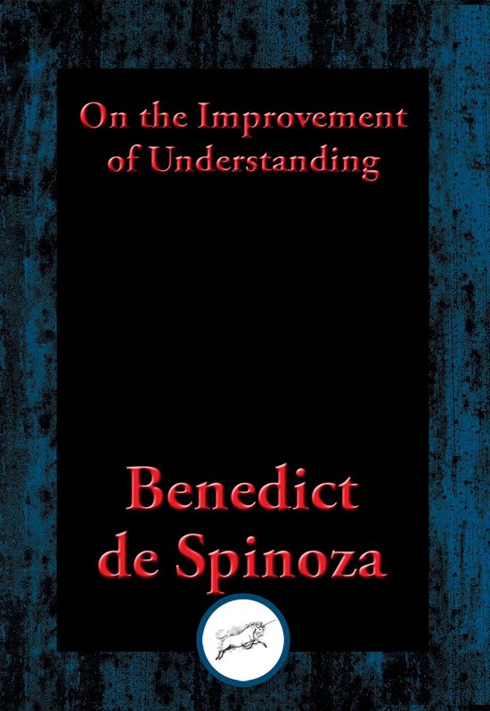 Boekcover met de titel "On the Improvement of Understanding" door Benedict de Spinoza in rode letters op een zwarte achtergrond, omringd door een blauw en zwart gebladerd kader.