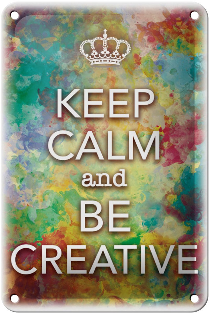 Blechschild Spruch 12x18cm Keep Calm and be creative