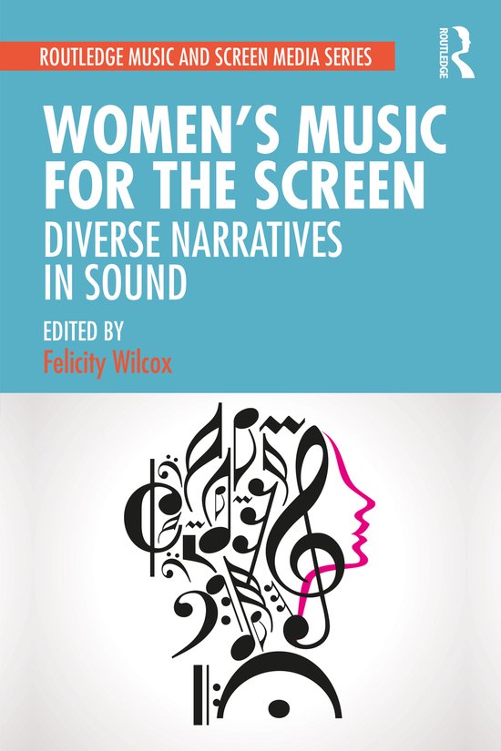 Routledge Music and Screen Media Series- Women's Music for t ... - cover