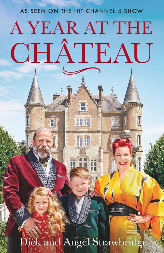 Dick and Angel Strawbridge - A Year at the Chateau - cover