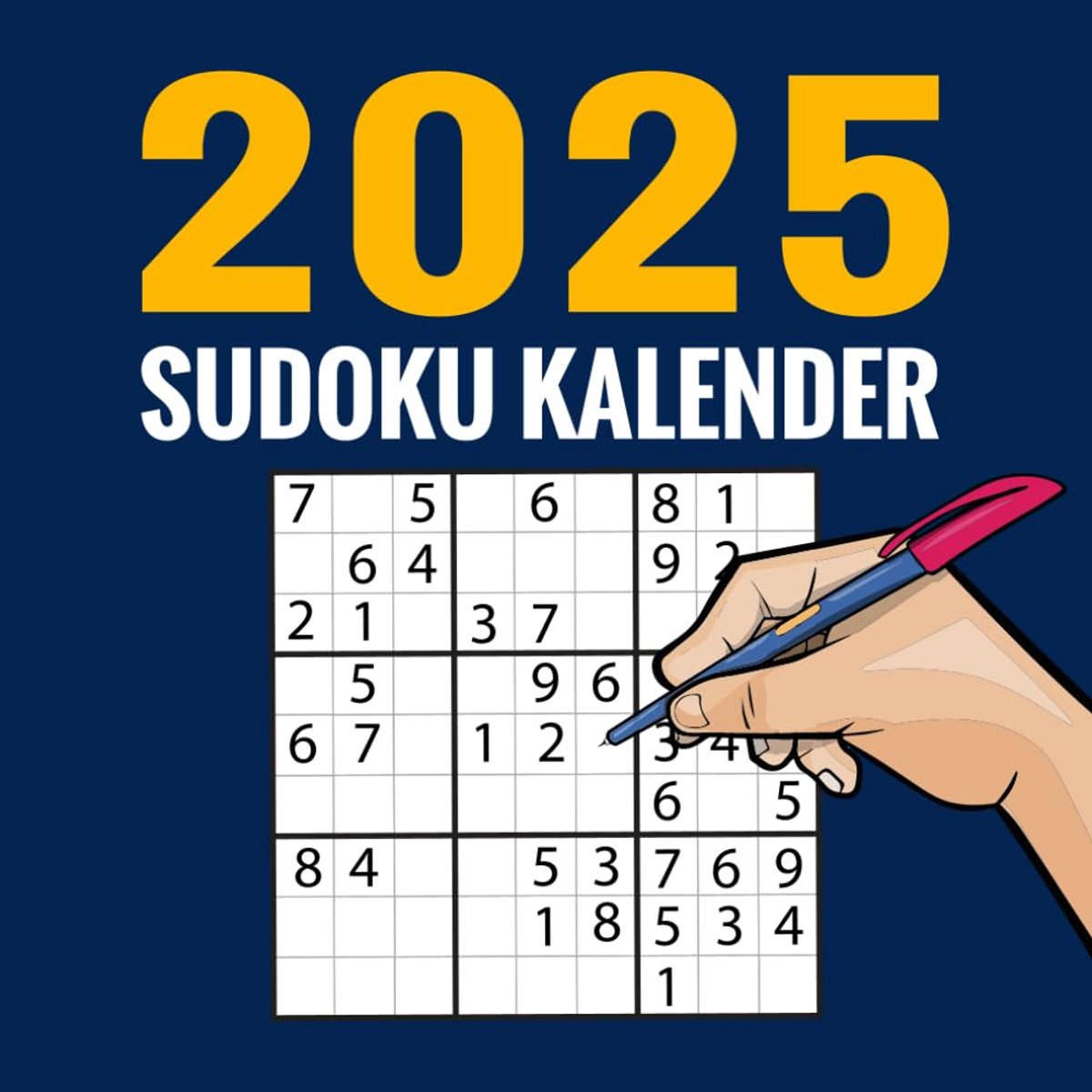 Sudoku Kalender 2025: 365 Dagen Puzzels in Vier Moeilijkheidsgraden met Oplossingen