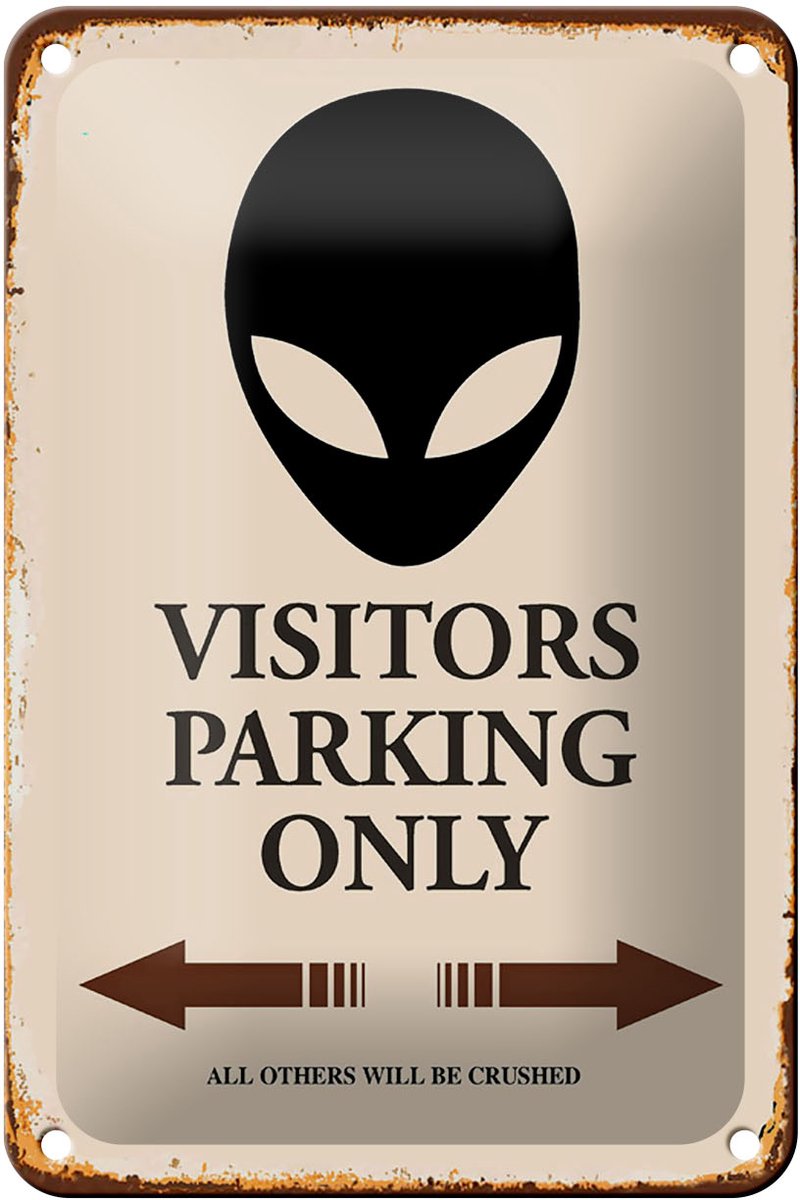 Blechschild Spruch 12x18cm Visitors Parking only Alien