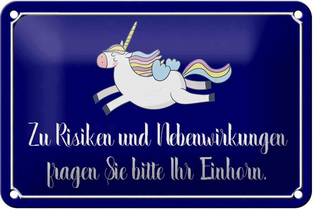 Blechschild Spruch 18x12cm zu Risiken fragen Sie Einhorn