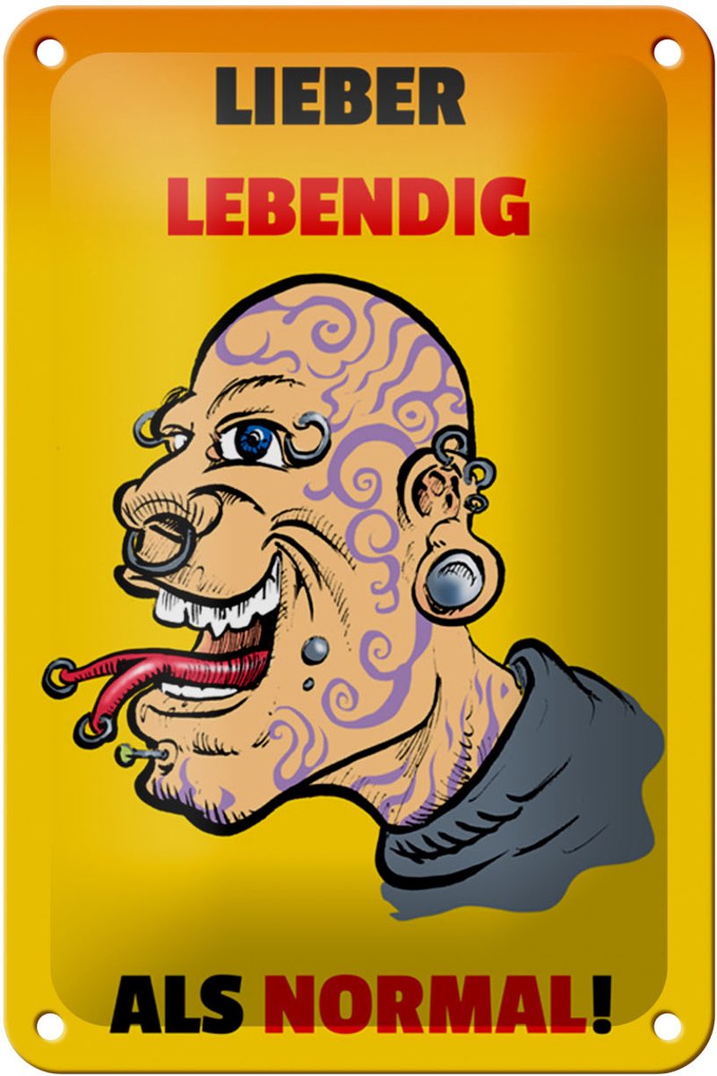Blechschild Spruch 12x18cm lieber lebendig als normal