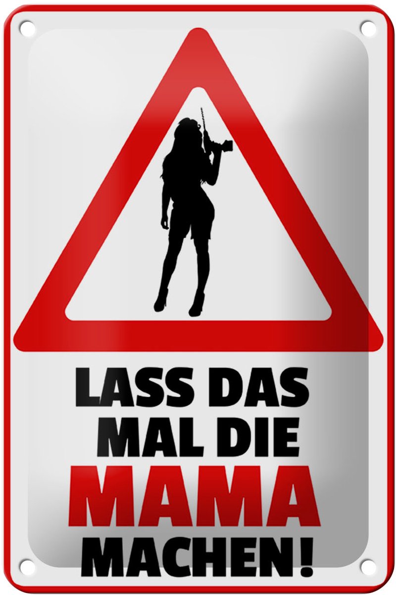 Blechschild Spruch 12x18cm lass das mal die Mama machen