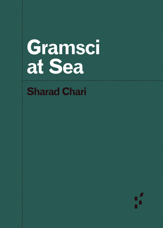 Forerunners: Ideas First- Gramsci at Sea