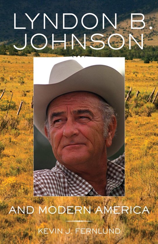 Lyndon B. Johnson and Modern America - cover