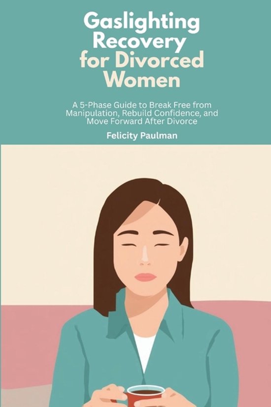 Gaslighting Recovery for Divorced Women - cover