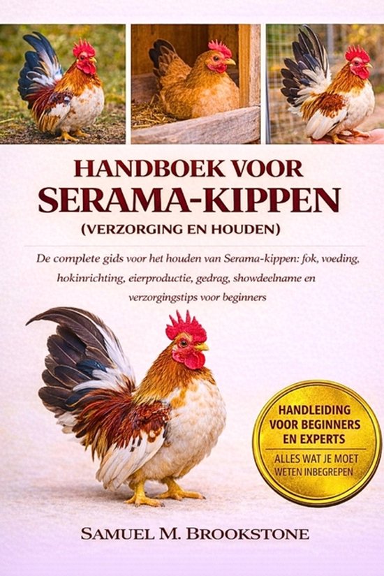 Handboek Voor Serama-Kippen (Verzorging En Houden) - cover