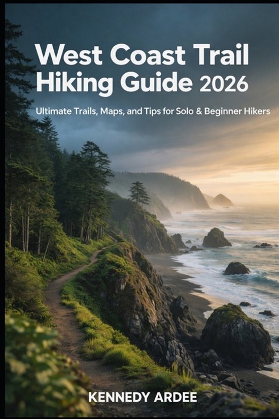 Looming Horizons 2025- West Coast Trail Hiking Guide 2026, Kennedy