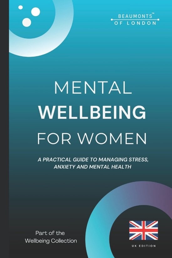 Beaumonts Wellbeing Series - UK- Mental Wellbeing For Woman - cover