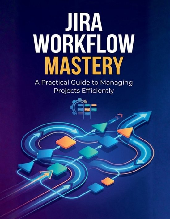 Jira Workflow Mastery - cover