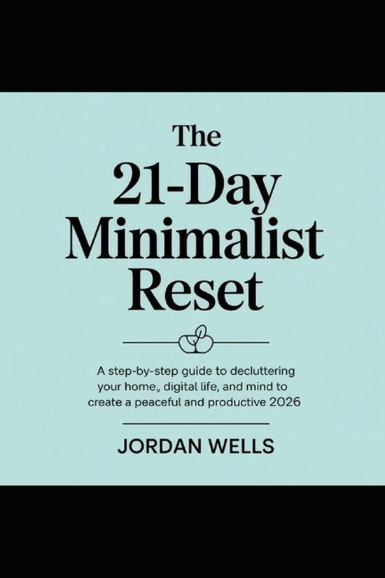 The 21-Day Minimalist Reset - cover
