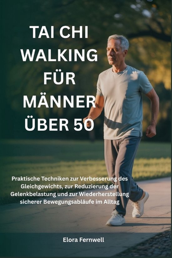 Tai CHI Walking Für Männer Über 50 - cover