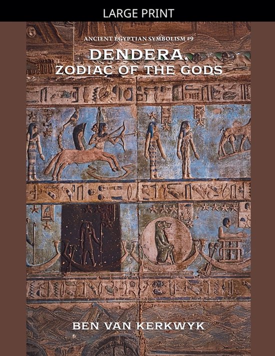 Ancient Egyptian Symbolism- Dendera, Zodiac of the Gods - cover